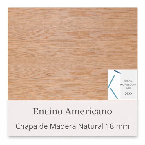 CHAPA DE MADERA NATURAL 18 MM COLOR ENCINO AMERICANO