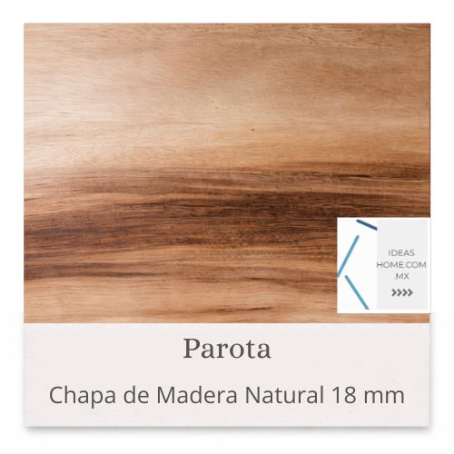 CHAPA DE MADERA NATURAL 18 MM COLOR PAROTA