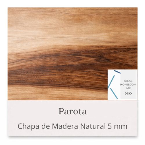CHAPA DE MADERA NATURAL 5 MM COLOR PAROTA