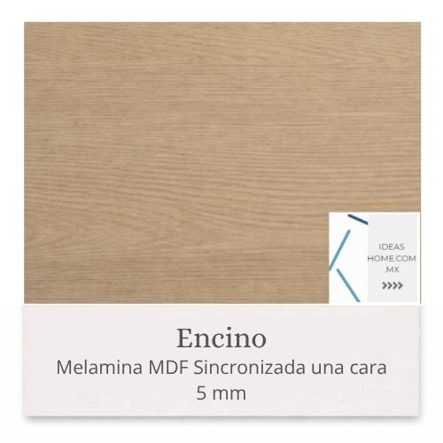 MELAMINAS SINCRONIZADAS MDF 5 MM UNA CARA COLOR ENCINO